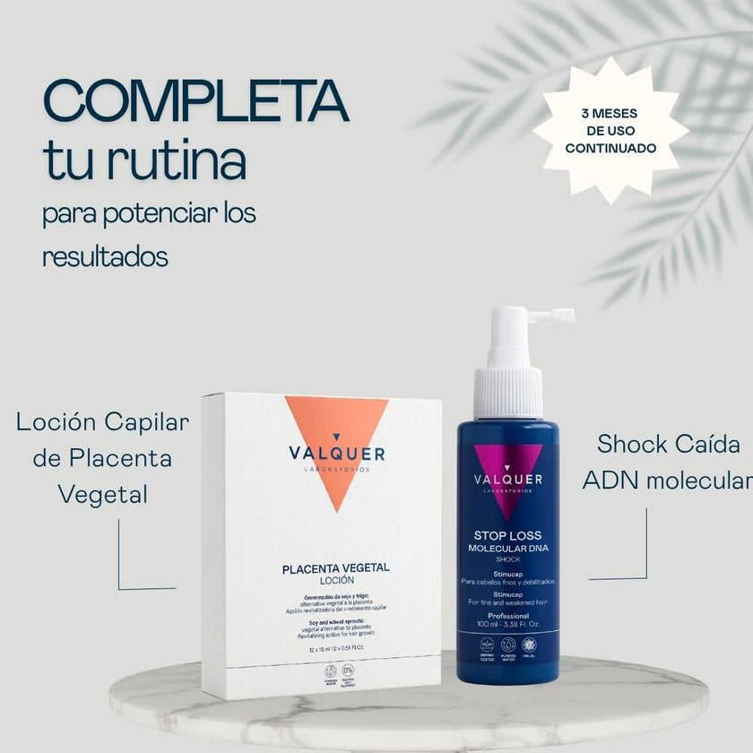 Loción capilar Placenta Vegetal y Stop Loss Molecular DNA Shock de Valquer para completar la rutina del cabello débil y con caída